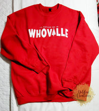 Load image into Gallery viewer, Whoville Sweatshirt
